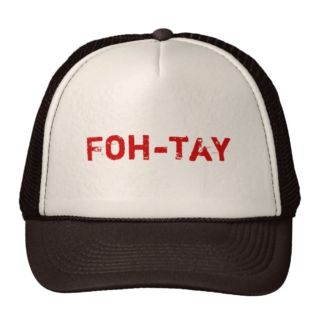 Foh-tay Trucker Hat-0