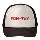 Foh-tay Trucker Hats