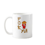 Fok Yu! The Mug! mugs Fok Yu! The Mug! mugs