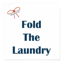 Fold The Laundry Reminders Poster