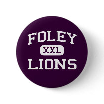 Foley - Lions - Foley High School - Foley Alabama buttons by customteamsportswear Foley - Lions - Foley High School - Foley Alabama buttons