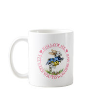 FOLLOW ME - I'LL TAKE YOU TO WONDERLAND! MUGS