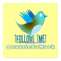 Follow Me @ YOUR Twitter Address posters