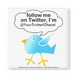 Follow Me @ (YourNameHere) - 4 twitter fans! Fridge Magnets