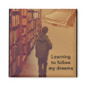 Follow my dreams magnets