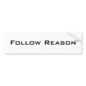 Follow Reason bumpersticker