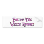 Follow The White Rabbit Bumper Sticker