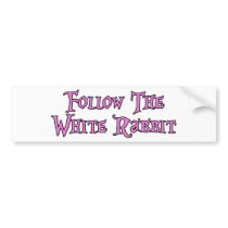 Follow The White Rabbit bumper stickers