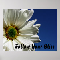 Follow Your Bliss Daisy Poster