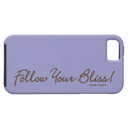 Follow Your Bliss! iPhone 5 Covers