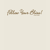 Follow Your Bliss! Ladie's Lng Slve Fitted T t-shirts by templegreen Follow Your Bliss! Ladie's Lng Slve Fitted T t-shirts