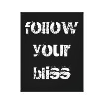 Follow Your Bliss Stretched Canvas Print