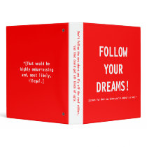 "Follow Your Dreams" Binder