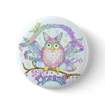 Follow Your Dreams Pinback Buttons