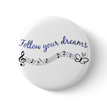 Follow Your Dreams Pinback Button