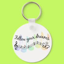 Follow Your Dreams keychains by tshirtfun Follow Your Dreams keychains