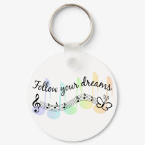Follow Your Dreams keychains