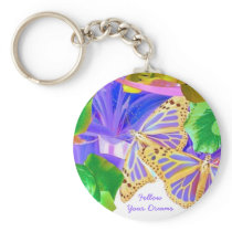 Follow Your Dreams Keychain