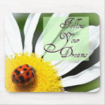 Follow Your Dreams Ladybug Mousepad