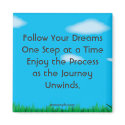 Follow Your Dreams magnets