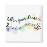 Follow Your Dreams Refrigerator Magnet