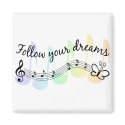 Follow Your Dreams magnets