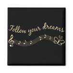 Follow Your Dreams Refrigerator Magnets