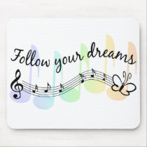 Follow Your Dreams mousepads by tshirtfun Follow Your Dreams mousepads