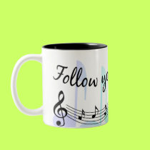 Follow Your Dreams mugs by tshirtfun Follow Your Dreams mugs