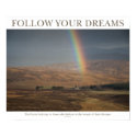 Follow Your Dreams - Rainbow posters by bhorisk Follow Your Dreams - Rainbow posters