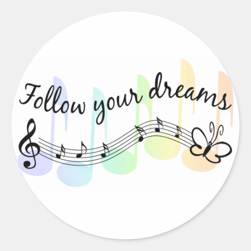 Follow Your Dreams Stickers