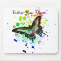 Follow Your Heart Butterfly Paint Splat Mousepad by mariannegilliand Follow Your Heart Butterfly Paint Splat Mousepad