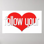"Follow Your Heart" Encouraging Expressions posters