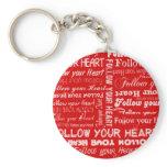 Follow Your Heart (Red) keychains