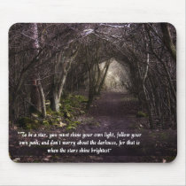 Follow Your Own Path mousemat mousepads