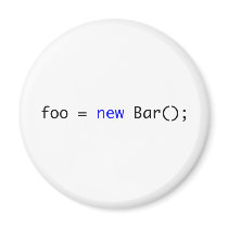 foo = new Bar(); magnets