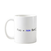 foo = new Bar(); mugs