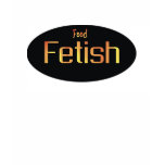 Food fetish t-shirts