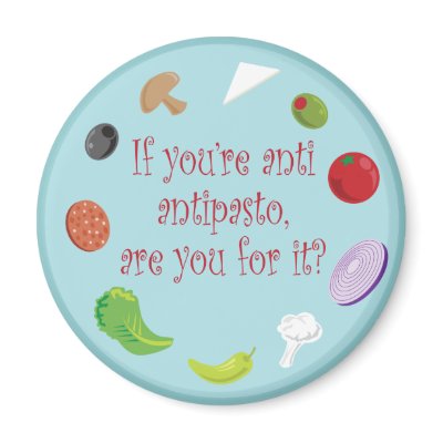 Food For Thought_Anti Antipasto Refrigerator Magnet by UCanSayThatAgain