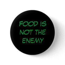 Food is not the enemy buttons