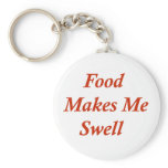 Food Makes Me Swell Keychain