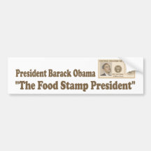 Food Stamp President Obama Bumper Stickers