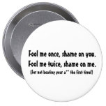 Fool me once... button