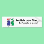 foolish bumper sticker