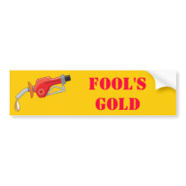 Fool'S Gold bumper stickers by mariabellimages Fool'S Gold bumper stickers