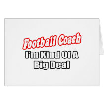Football Coach...Big Deal Cards