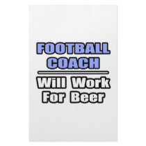 Football Coach...Will Work For Beer stationery