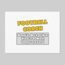 Football Coach .. You're Impressed Post Card