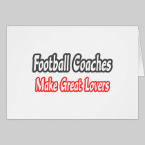 Football Coaches...Great Lovers Card