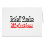 Football Coaches...Great Lovers Card